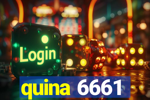quina 6661